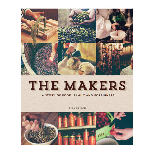 The Makers: A Story of Food, Family and Foreigners