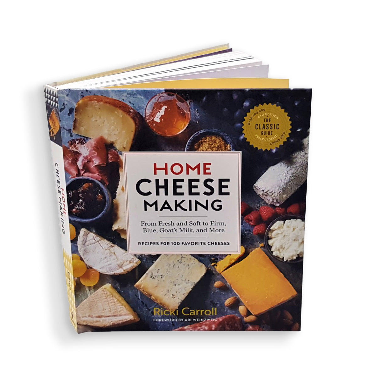 Home Cheese Making, 4th Edition: From Fresh and Soft to Firm, Blue, Goat's  Milk, and More; Recipes for 100 Favorite Cheeses by Ricki Carroll,  Paperback